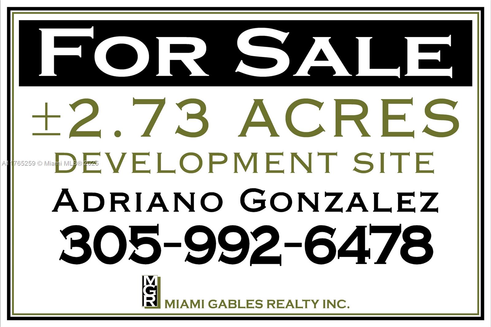This is a real estate sign advertising a 2.73-acre development site for sale — 7225 NW 84th Ave, Medley FL 33166, MEDLEY, FL
