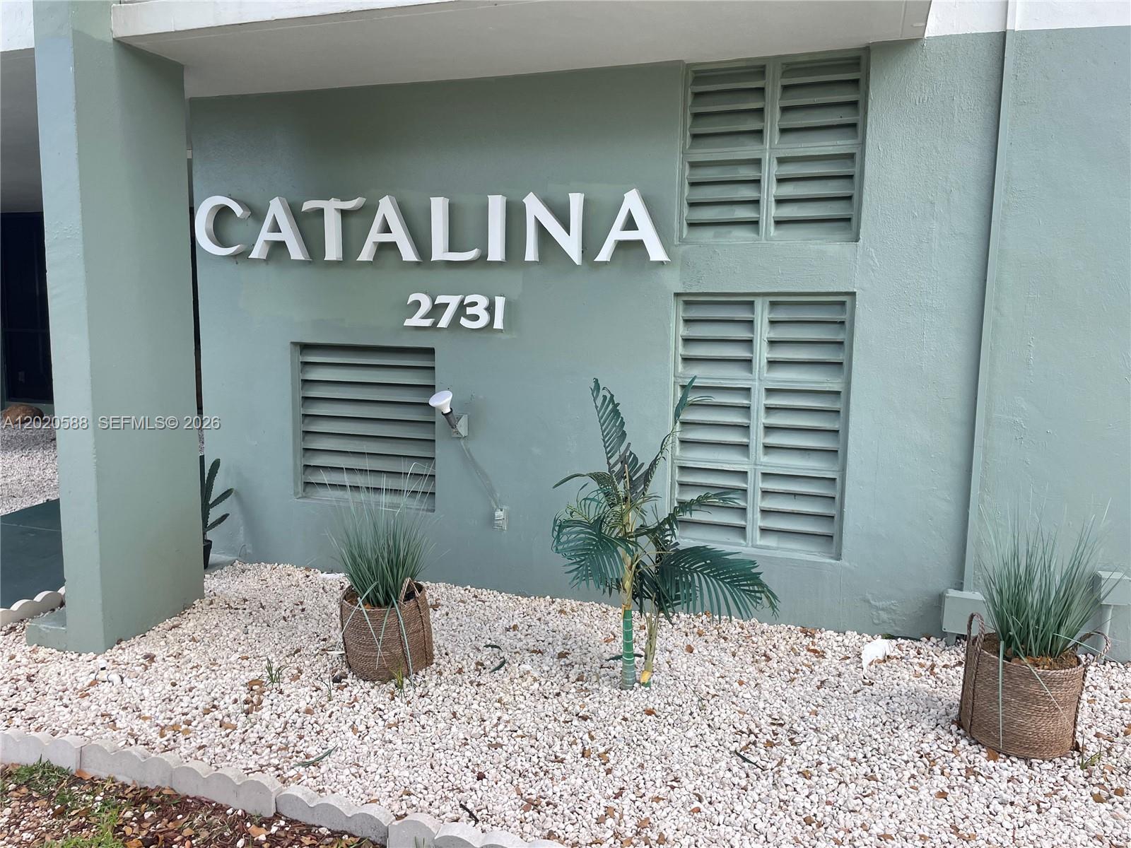 The exterior of a building features the name Catalina and the number 2731 — 2731 Taft St # 311, Hollywood FL 33020, HOLLYWOOD, FL